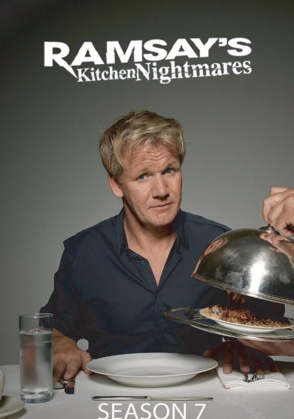 Kitchen Nightmares - Season 7 Kitchen Nightmares - Season 7