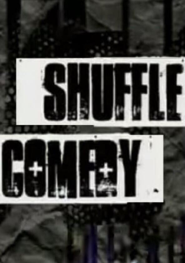 Comedy Shuffle - Season 2 Comedy Shuffle - Season 2