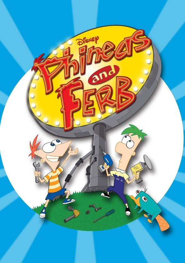 Phineas and Ferb - Season 1 Phineas and Ferb - Season 1