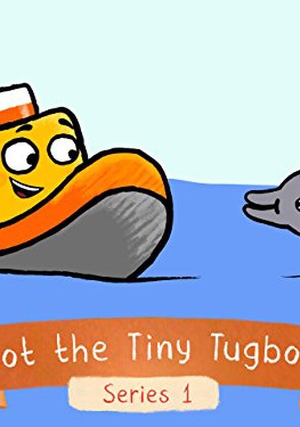 Toot the Tiny Tugboat - Season 1 Toot the Tiny Tugboat - Season 1