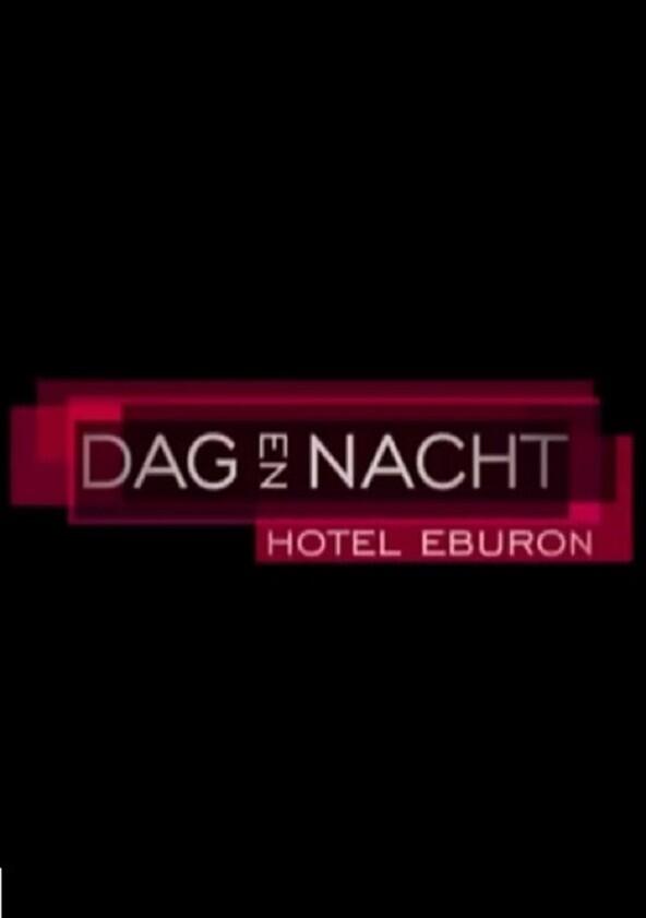 Dag & Nacht: Hotel Eburon - Season 1 Dag & Nacht: Hotel Eburon - Season 1
