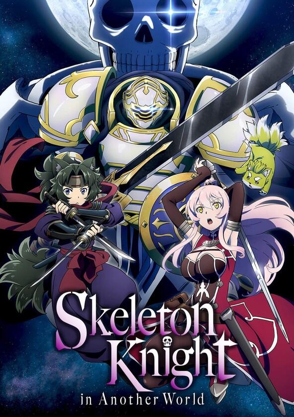 Skeleton Knight in Another World - Season 1 Skeleton Knight in Another World - Season 1
