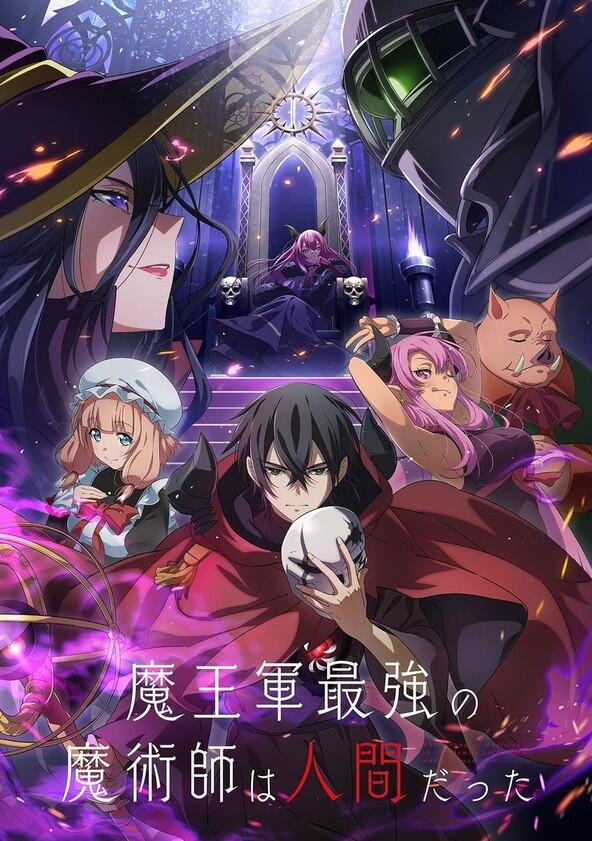 The Strongest Magician in the Demon Lord's Army Was a Human - Season 1 The Strongest Magician in the Demon Lord's Army Was a Human - Season 1