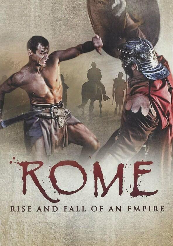 Rome: Rise and Fall of an Empire - Season 1 Rome: Rise and Fall of an Empire - Season 1