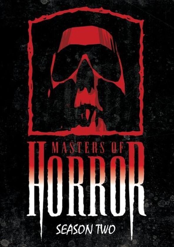 Masters of Horror - Season 2 Masters of Horror - Season 2