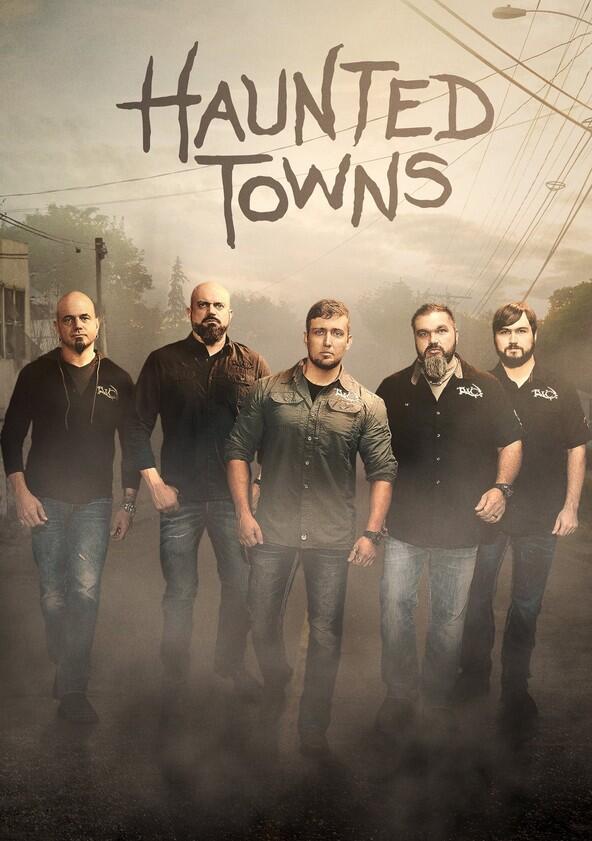 Haunted Towns - Season 2 Haunted Towns - Season 2