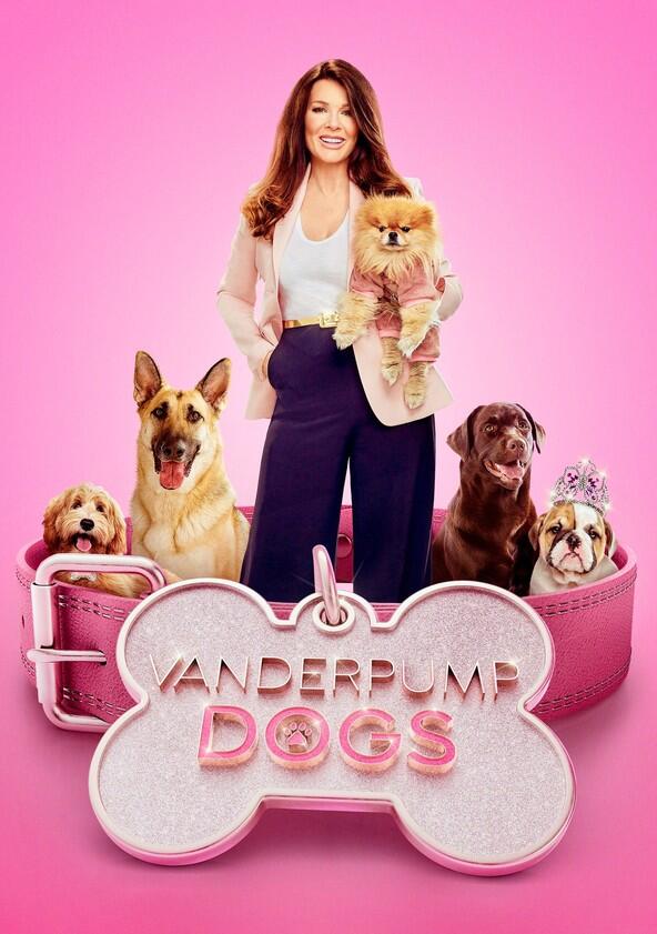 Vanderpump Dogs - Season 1 Vanderpump Dogs - Season 1