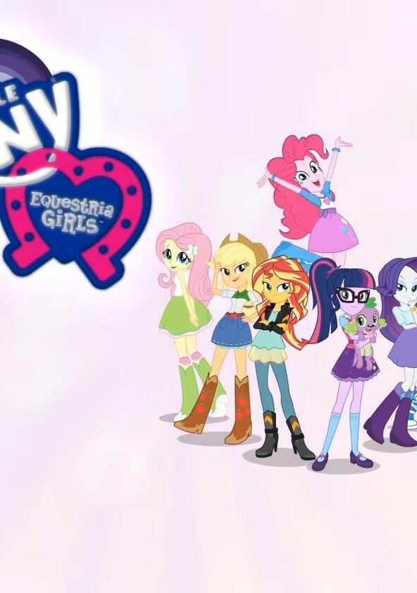 My Little Pony Equestria Girls: Summertime Shorts My Little Pony Equestria Girls: Summertime Shorts