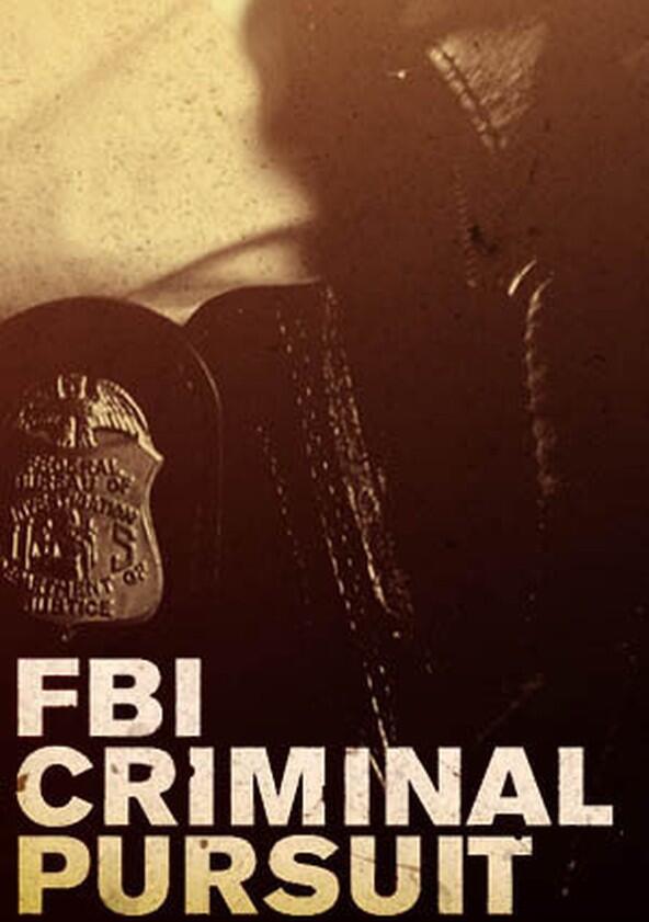 FBI: Criminal Pursuit - Season 1 FBI: Criminal Pursuit - Season 1