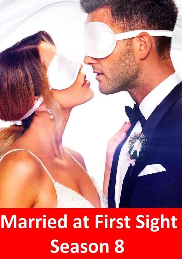 Married at First Sight - Season 8 Married at First Sight - Season 8