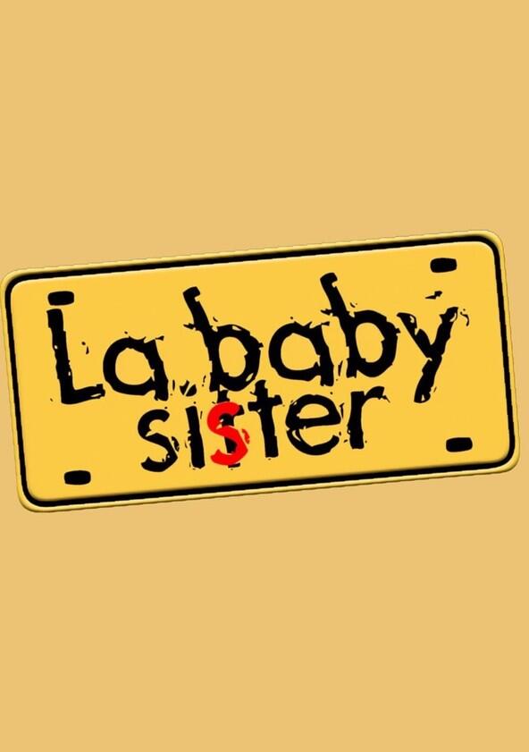 La baby Sister - Season 1 La baby Sister - Season 1