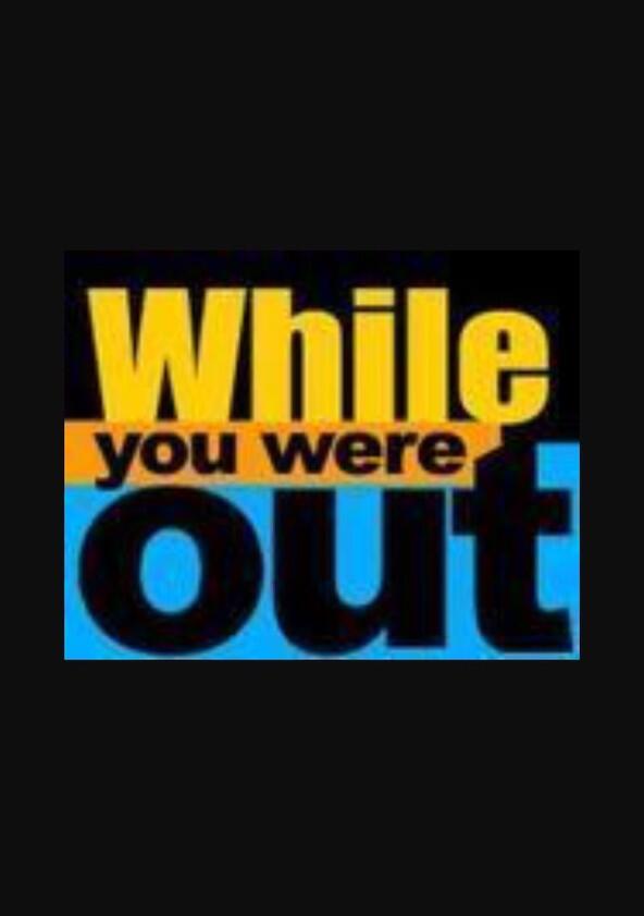 While You Were Out - Season 2 While You Were Out - Season 2