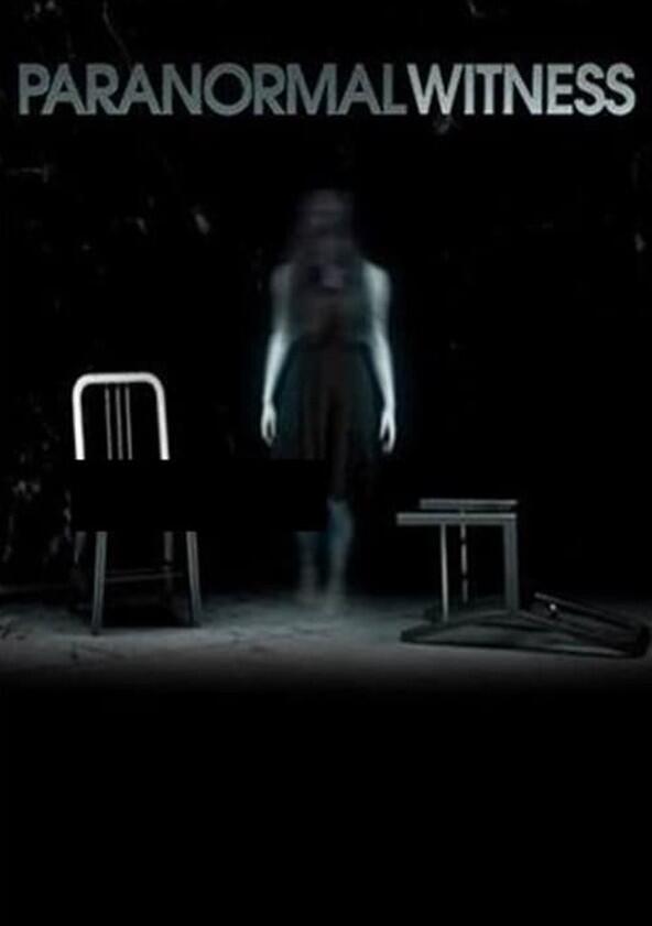 Paranormal Witness - Season 1 Paranormal Witness - Season 1