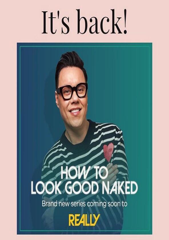 How to Look Good Naked - Season 1 How to Look Good Naked - Season 1
