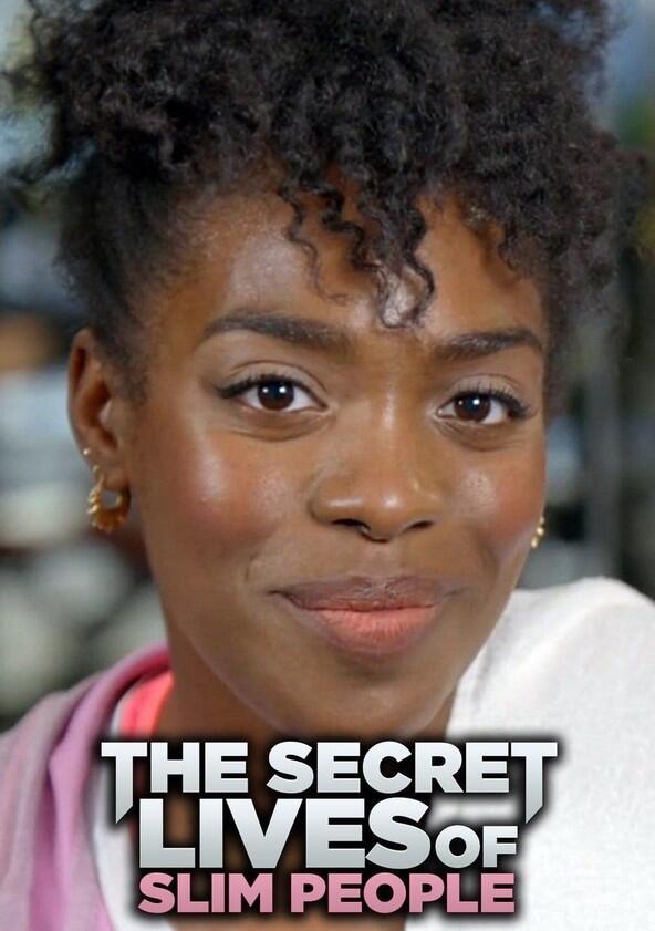 The Secret Lives of Slim People - Season 1 The Secret Lives of Slim People - Season 1