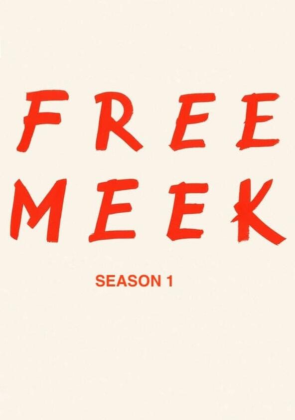 Free Meek - Season 1 Free Meek - Season 1