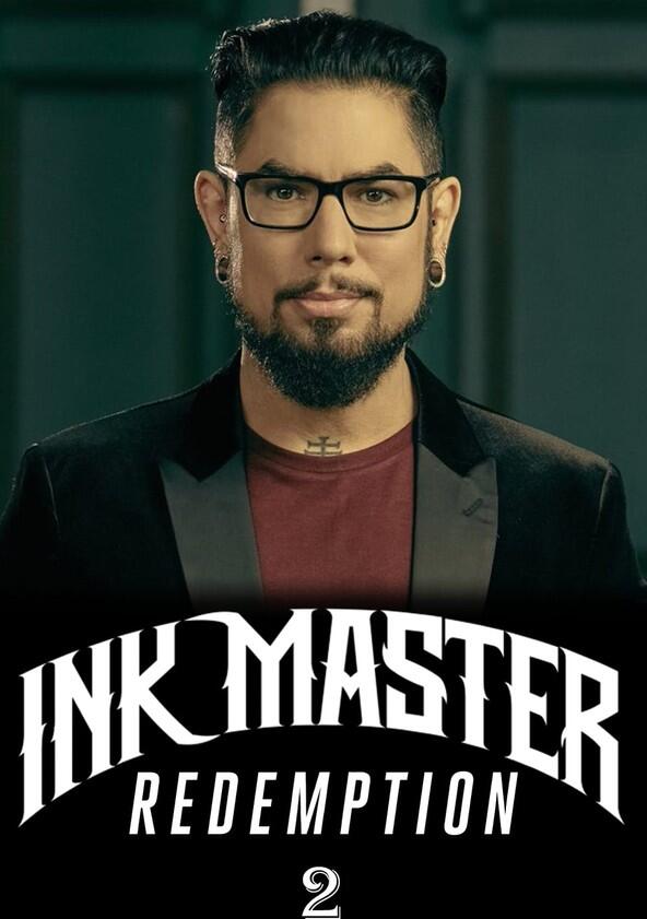 Ink Master: Redemption - Season 2 Ink Master: Redemption - Season 2