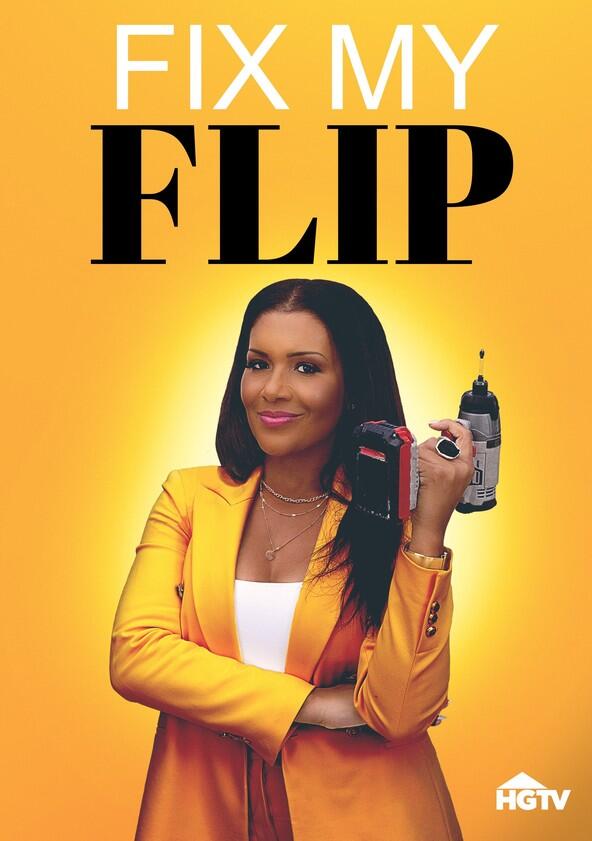 Fix My Flip - Season 1 Fix My Flip - Season 1