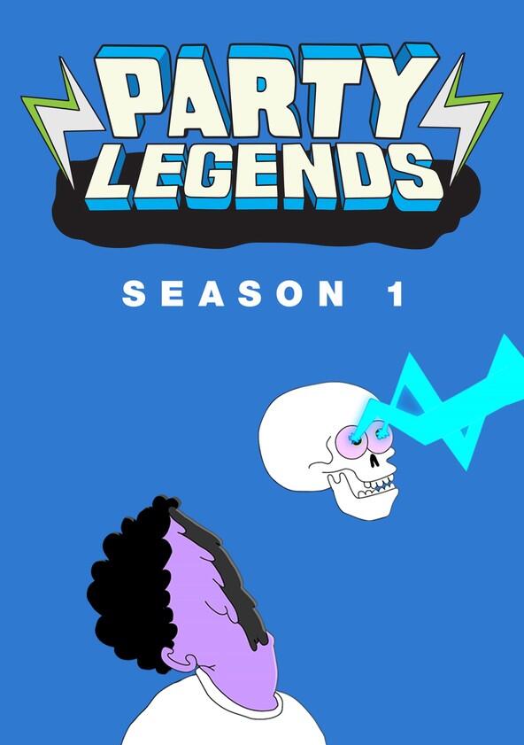 Party Legends - Season 1 Party Legends - Season 1