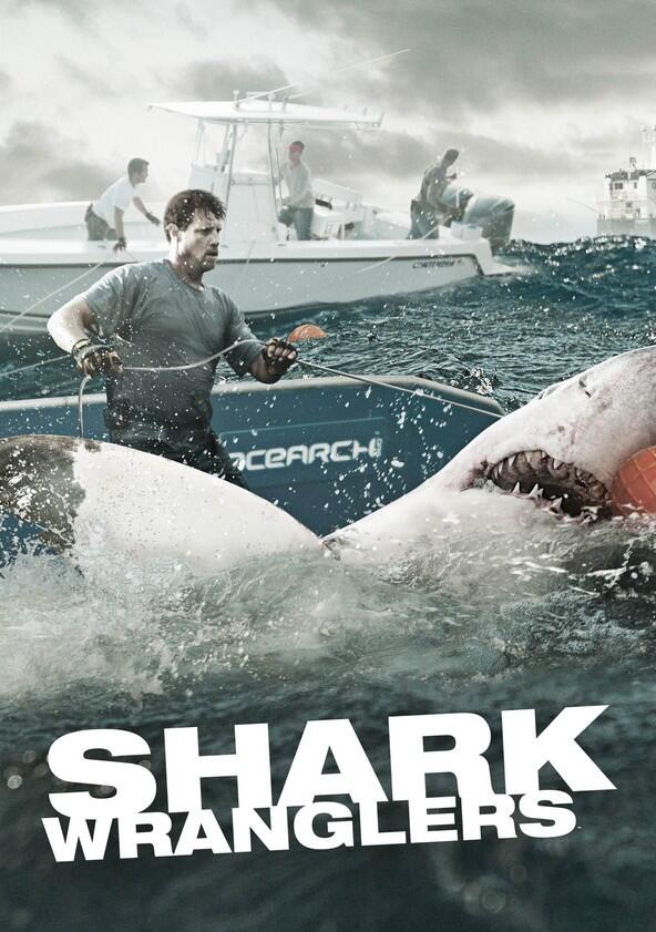 Shark Wranglers - Season 1 Shark Wranglers - Season 1