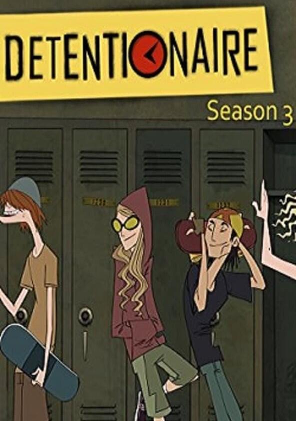 Detentionaire - Season 3 Detentionaire - Season 3