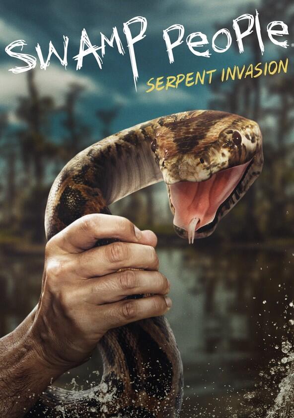 Swamp People: Serpent Invasion - Season 3 Swamp People: Serpent Invasion - Season 3