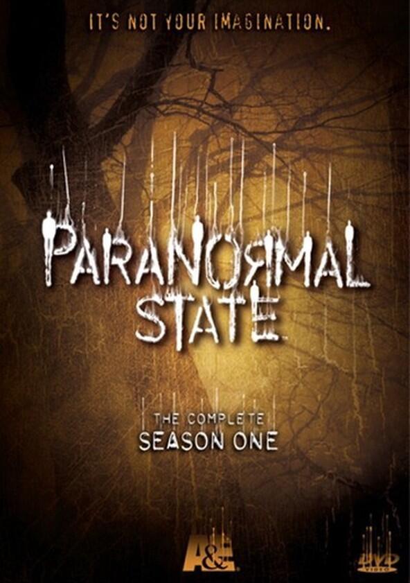 Paranormal State - Season 1 Paranormal State - Season 1
