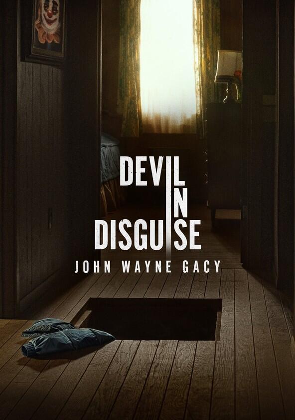 Devil in Disguise: John Wayne Gacy - Season 1 Devil in Disguise: John Wayne Gacy - Season 1