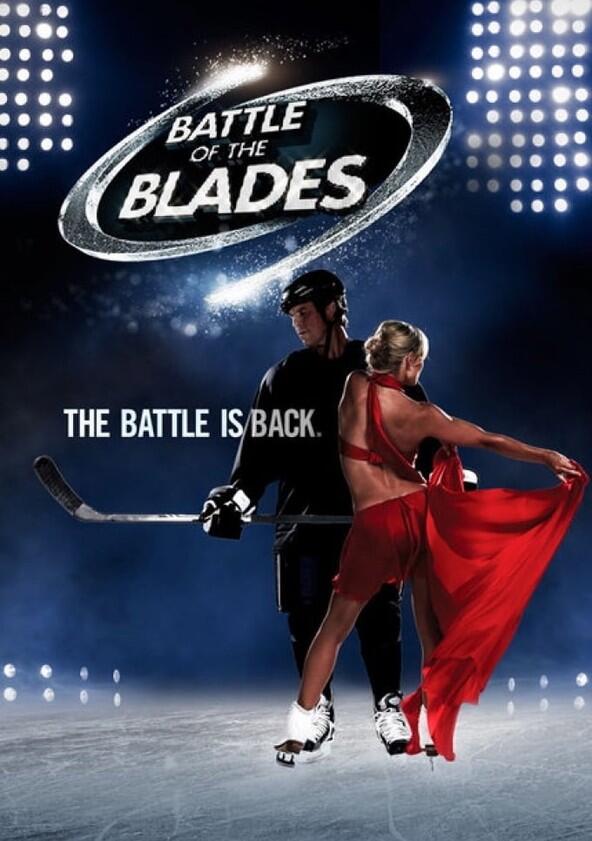 Battle of the Blades - Season 1 Battle of the Blades - Season 1