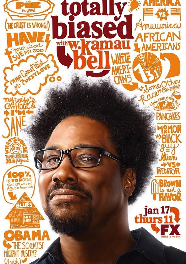 Totally Biased with W. Kamau Bell - Season 1 Totally Biased with W. Kamau Bell - Season 1