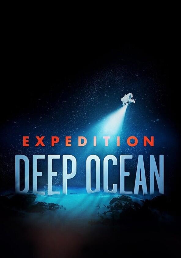 Expedition Deep Ocean - Season 1 Expedition Deep Ocean - Season 1