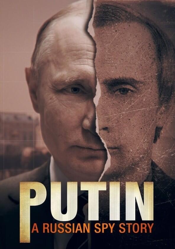 Putin: A Russian Spy Story - Season 1 Putin: A Russian Spy Story - Season 1