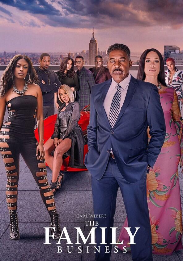 Carl Weber's The Family Business - Season 1 Carl Weber's The Family Business - Season 1