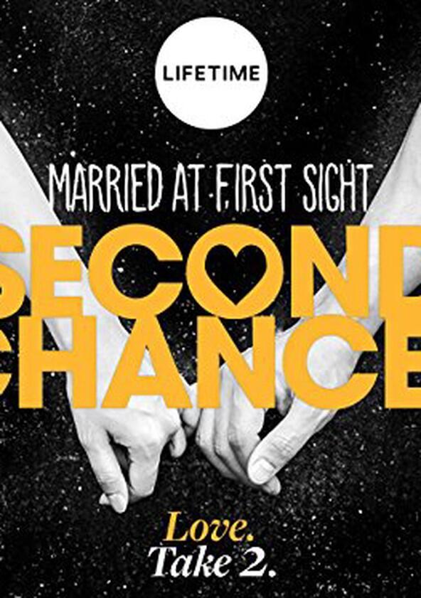 Married at First Sight: Second Chances - Season 1 Married at First Sight: Second Chances - Season 1