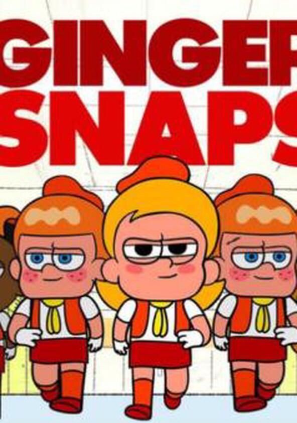 Ginger Snaps - Season 1 Ginger Snaps - Season 1
