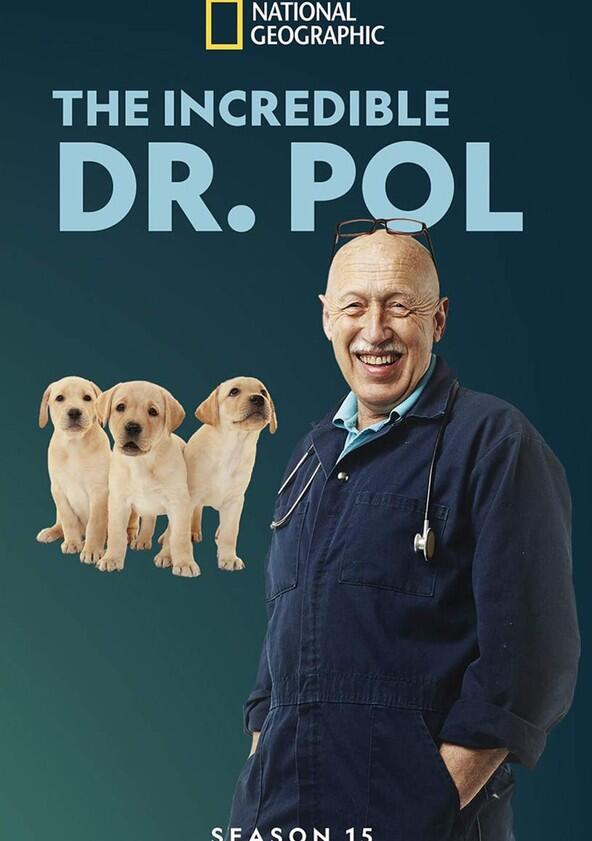 The Incredible Dr. Pol - Season 15 The Incredible Dr. Pol - Season 15