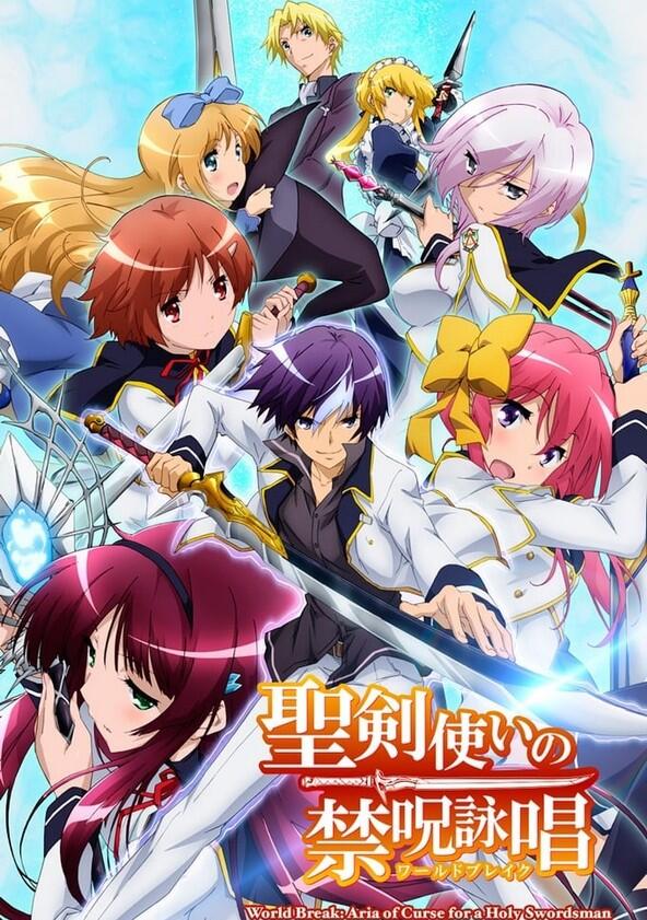 Seiken Tsukai no World Break - Season 1 Seiken Tsukai no World Break - Season 1