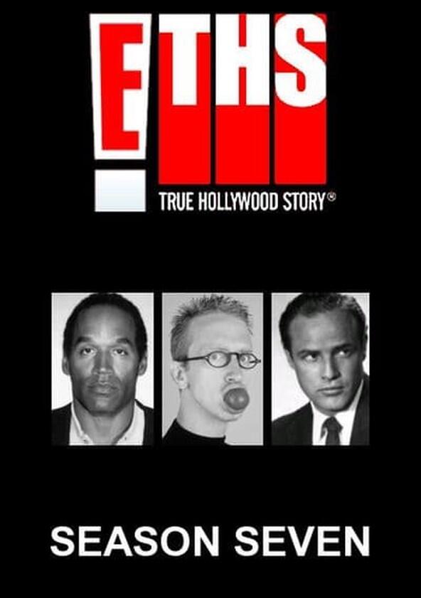 E! True Hollywood Story - Season 7 E! True Hollywood Story - Season 7