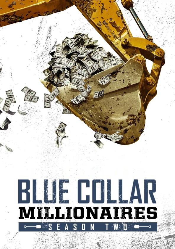 Blue Collar Millionaires - Season 2 Blue Collar Millionaires - Season 2