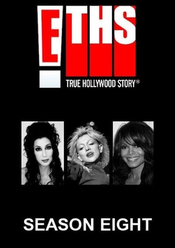 E! True Hollywood Story - Season 8 E! True Hollywood Story - Season 8