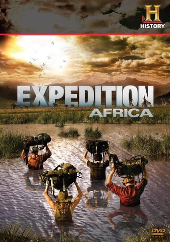 Expedition Africa - Season 1 Expedition Africa - Season 1
