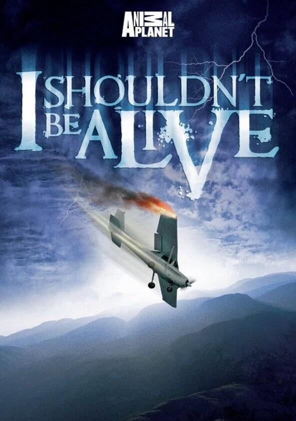 I Shouldn't Be Alive - Season 4