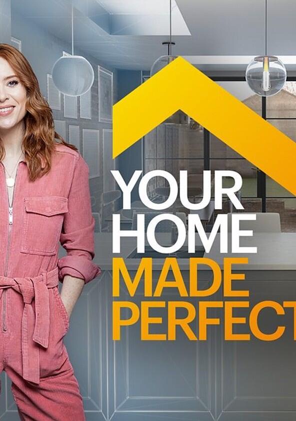 Your Home Made Perfect - Season 2 Your Home Made Perfect - Season 2