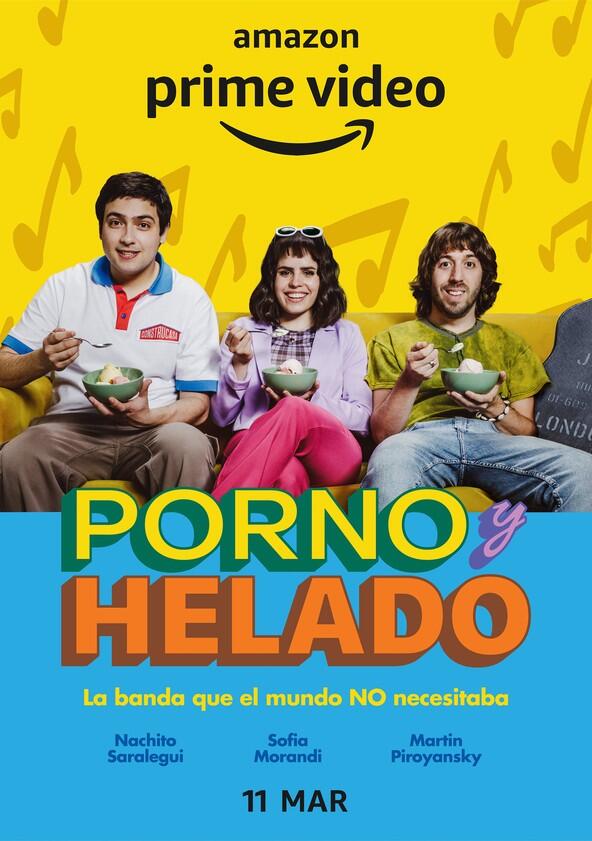 Porno y Helado - Season 1 Porno y Helado - Season 1