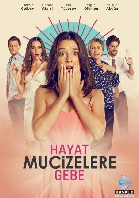 Hayat Mucizelere Gebe - Season 1 Hayat Mucizelere Gebe - Season 1