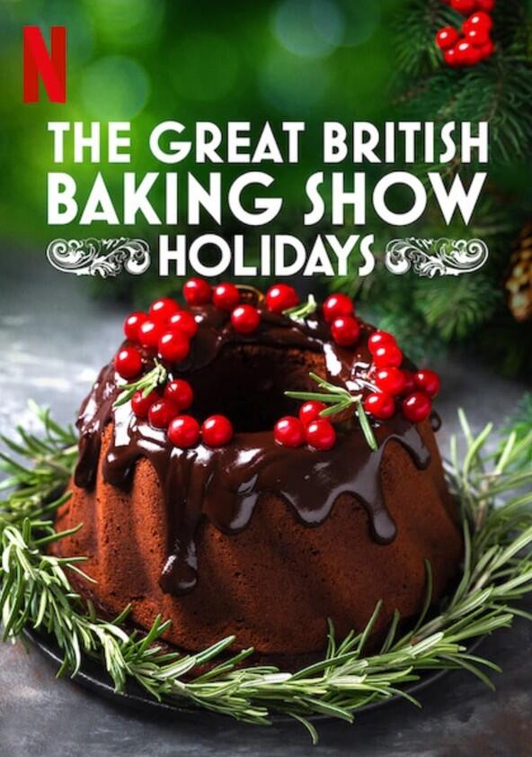 The Great British Baking Show: Holidays - Season 2 The Great British Baking Show: Holidays - Season 2