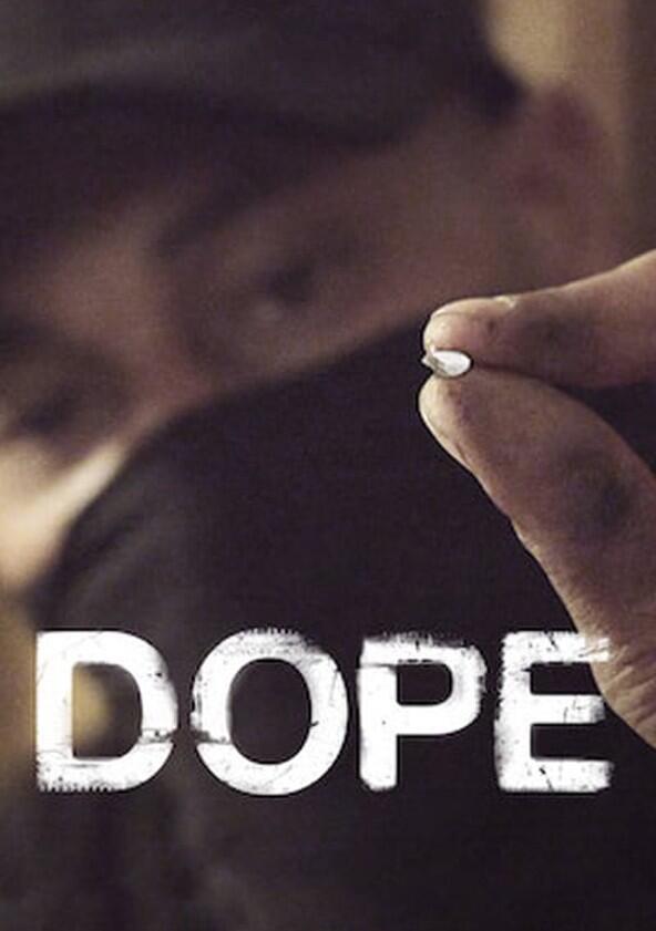 Dope - Season 3 Dope - Season 3