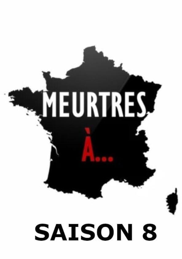 Meurtres à... - Season 8 Meurtres à... - Season 8