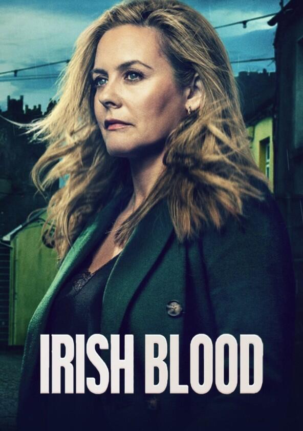 Irish Blood - Season 1 Irish Blood - Season 1