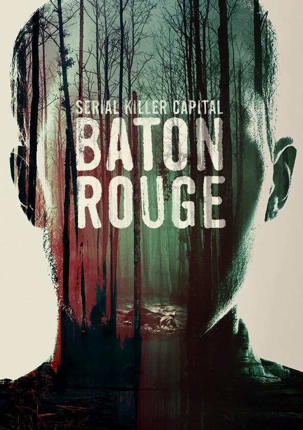 Serial Killer Capital: Baton Rouge - Season 1 Serial Killer Capital: Baton Rouge - Season 1